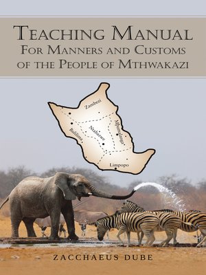 cover image of Teaching Manual for Manners and Customs of the People of Mthwakazi